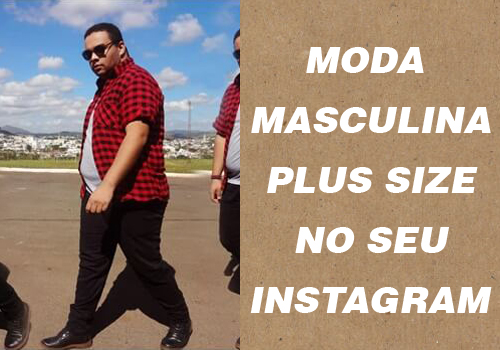 8 contas no instagram de homens plus size estilosos para seguir