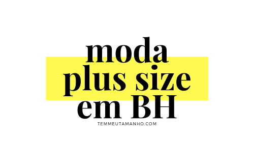 lojas moda plus size em bh