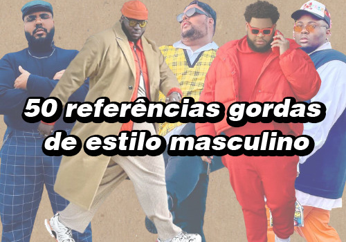 50 referências gordas de estilo masculino