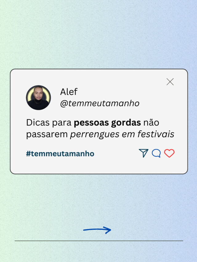 Dicas para pessoas gordas não passarem perrengues em festivais