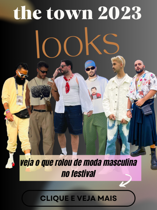 Looks Masculinos The Town 2023